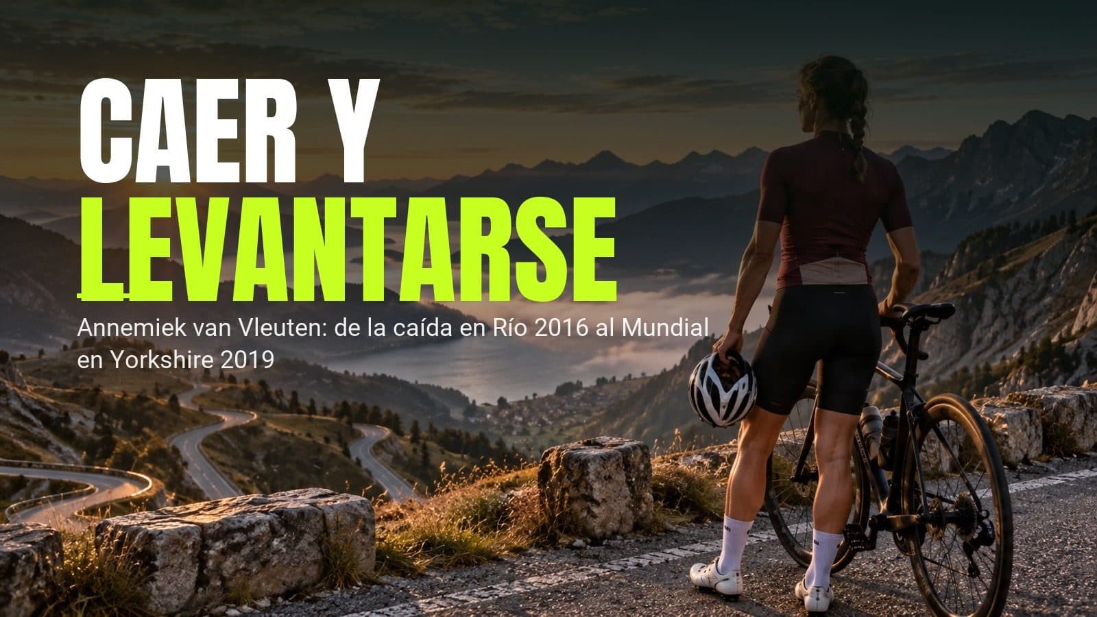 Caer y levantarse: Annemiek van Vleuten, de la caída en Río 2016 al Mundial en Yorkshire 2019