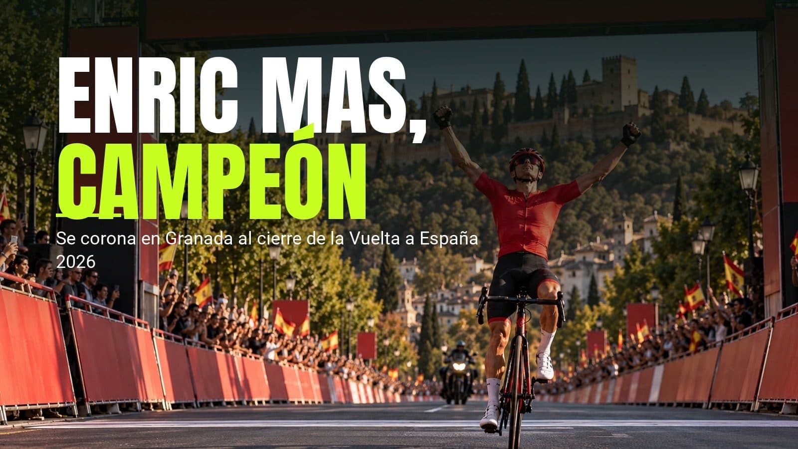 Enric Mas se corona campeón de la Vuelta a España 2026 en Granada